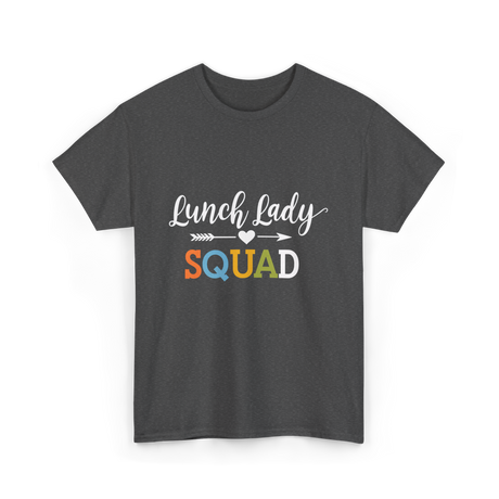 Lunch Lady Squad T-Shirt - Dark Heather