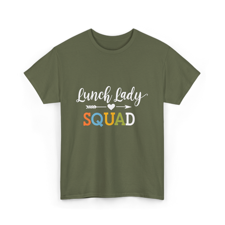 Lunch Lady Squad T-Shirt - Military Green