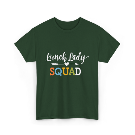 Lunch Lady Squad T-Shirt - Forest Green