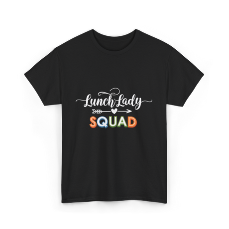 Lunch Lady Squad Team T-Shirt - Black