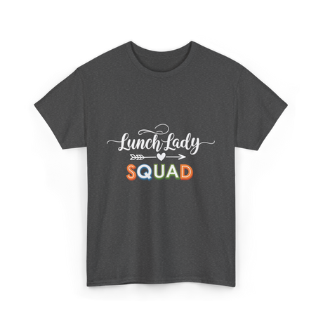 Lunch Lady Squad Team T-Shirt - Dark Heather