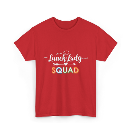 Lunch Lady Squad Team T-Shirt - Red