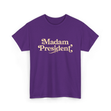 Madam President Leader Politics T-Shirt - Purple