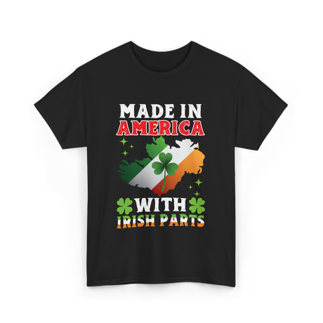 Made In America Irish Parts T-Shirt - Black