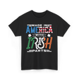 Made In America Irish Parts T-Shirt - Black