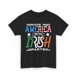 Made In America Irish Parts T-Shirt - Black