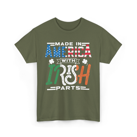 Made In America Irish Parts T-Shirt - Military Green