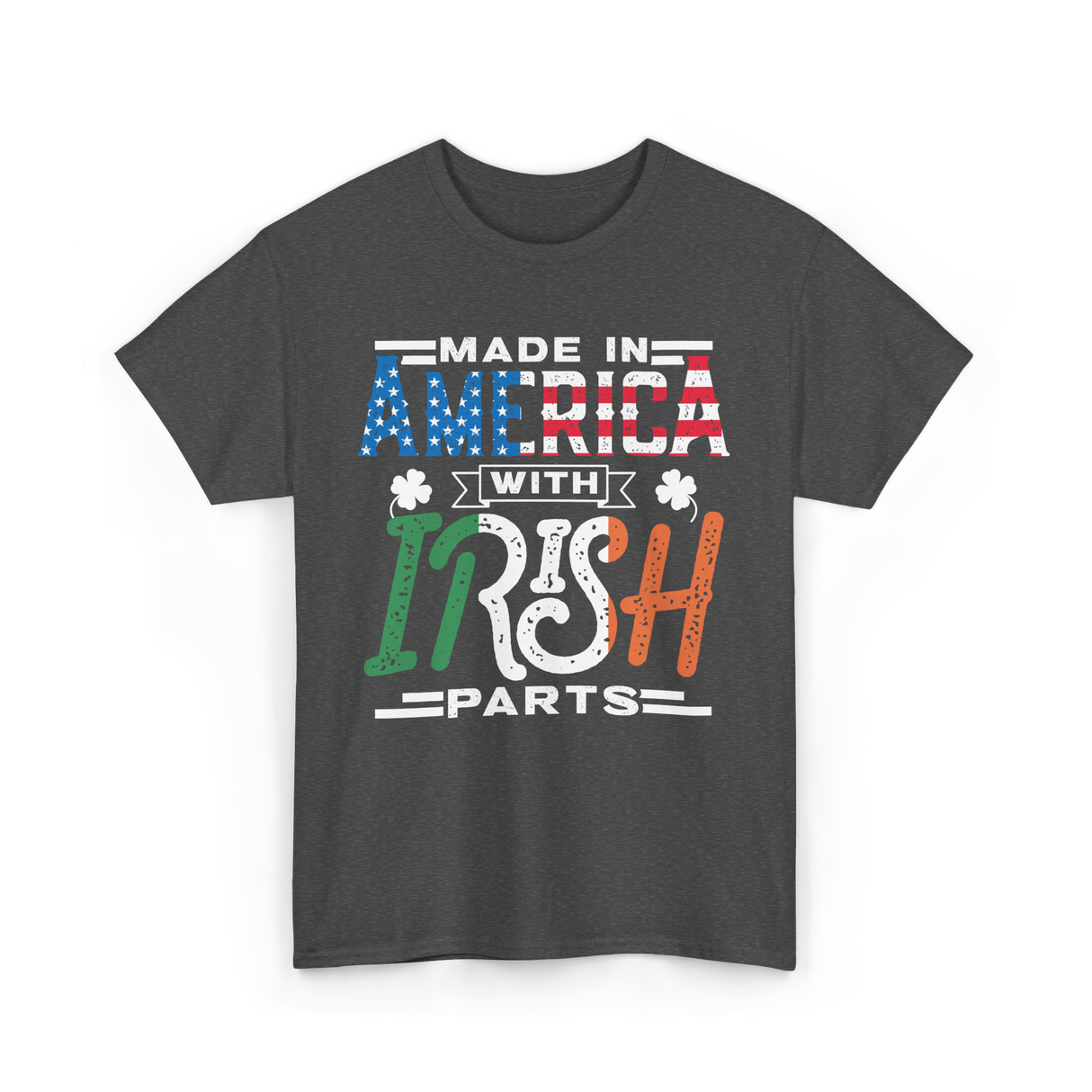 Made In America Irish Parts T-Shirt - Dark Heather