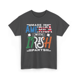 Made In America Irish Parts T-Shirt - Dark Heather