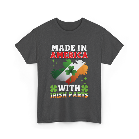 Made In America Irish Parts T-Shirt - Dark Heather