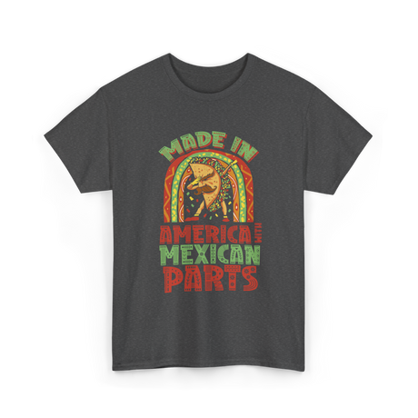 Made In America Mexican Parts T-Shirt - Dark Heather