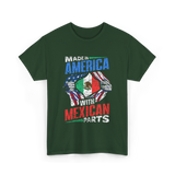 Made In America With Mexican Parts T-Shirt - Forest Green