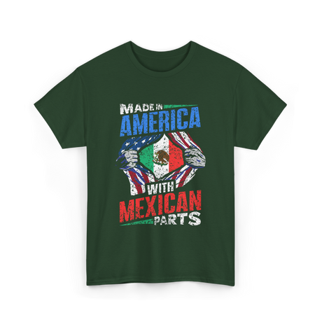 Made In America With Mexican Parts T-Shirt - Forest Green