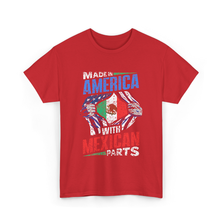 Made In America With Mexican Parts T-Shirt - Red