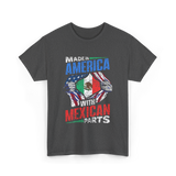 Made In America With Mexican Parts T-Shirt - Dark Heather