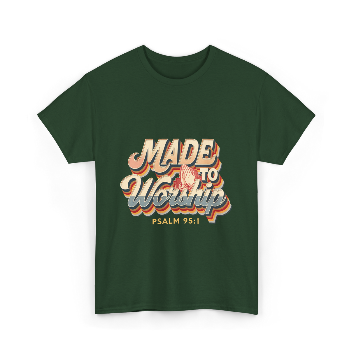 Made to Worship Psalm T-Shirt - Forest Green