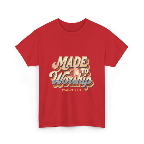 Made to Worship Psalm T-Shirt - Red