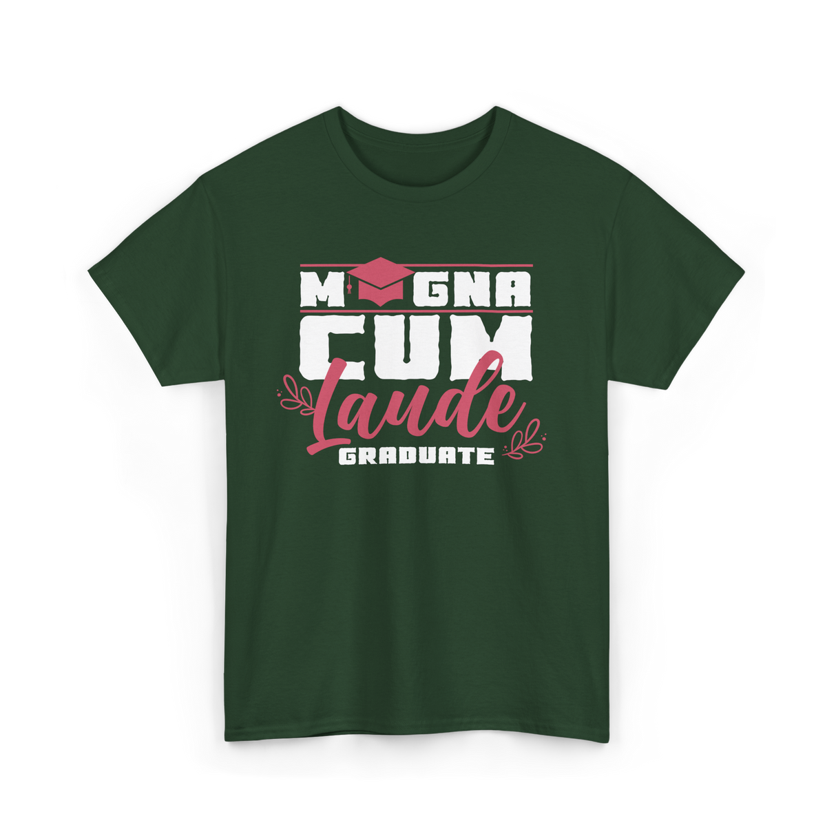 Magna Cum Laude Graduate Graduation T-Shirt - Forest Green