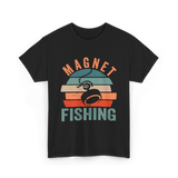 Magnet Fishing Magnet Fisher T-Shirt - Black