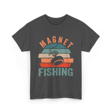 Magnet Fishing Magnet Fisher T-Shirt - Dark Heather