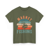 Magnet Fishing Magnet Fisher T-Shirt - Military Green