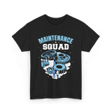 Maintenance Squad Maintenance Technician T-Shirt - Black