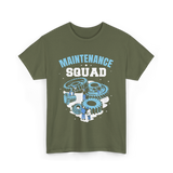 Maintenance Squad Maintenance Technician T-Shirt - Military Green