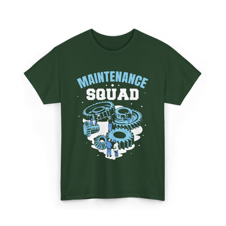 Maintenance Squad Maintenance Technician T-Shirt - Forest Green