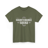 Maintenance Squad Maintenance Worker T-Shirt - Military Green