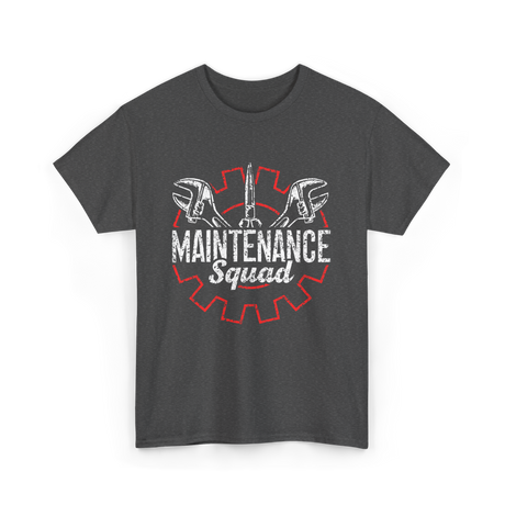 Maintenance Squad Technician Workers T-Shirt - Dark Heather