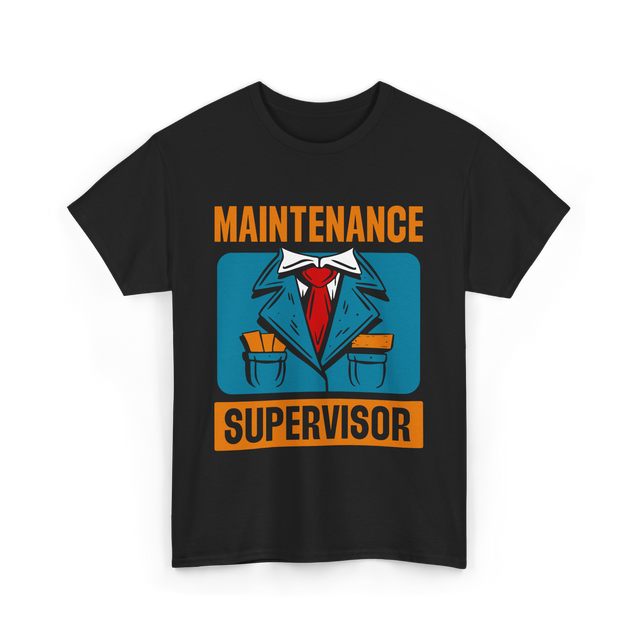 Maintenance Supervisor Maintenance Worker T-Shirt - Black