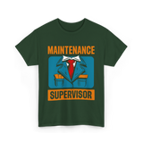 Maintenance Supervisor Maintenance Worker T-Shirt - Forest Green