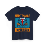 Maintenance Supervisor Maintenance Worker T-Shirt - Navy