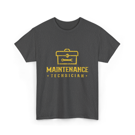 Maintenance Technician Maintenance Worker T-Shirt - Dark Heather