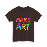 Make Art Artist T-Shirt - Dark Chocolate