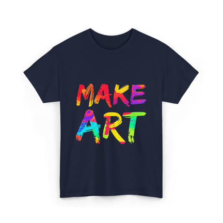 Make Art Artist T-Shirt - Navy