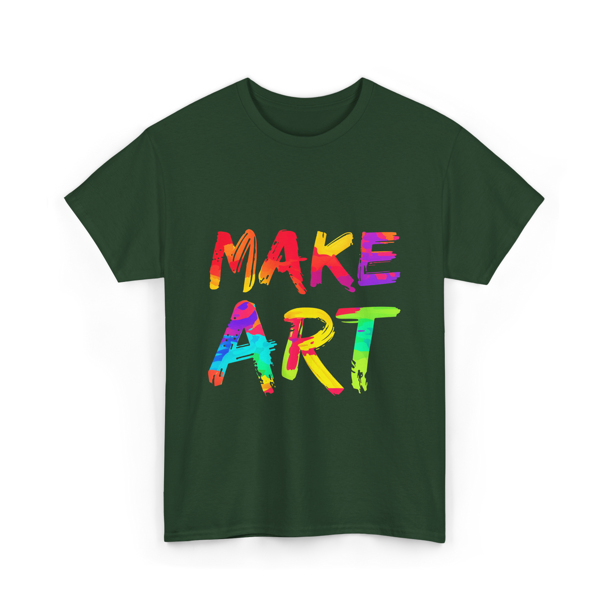 Make Art Artist T-Shirt - Forest Green