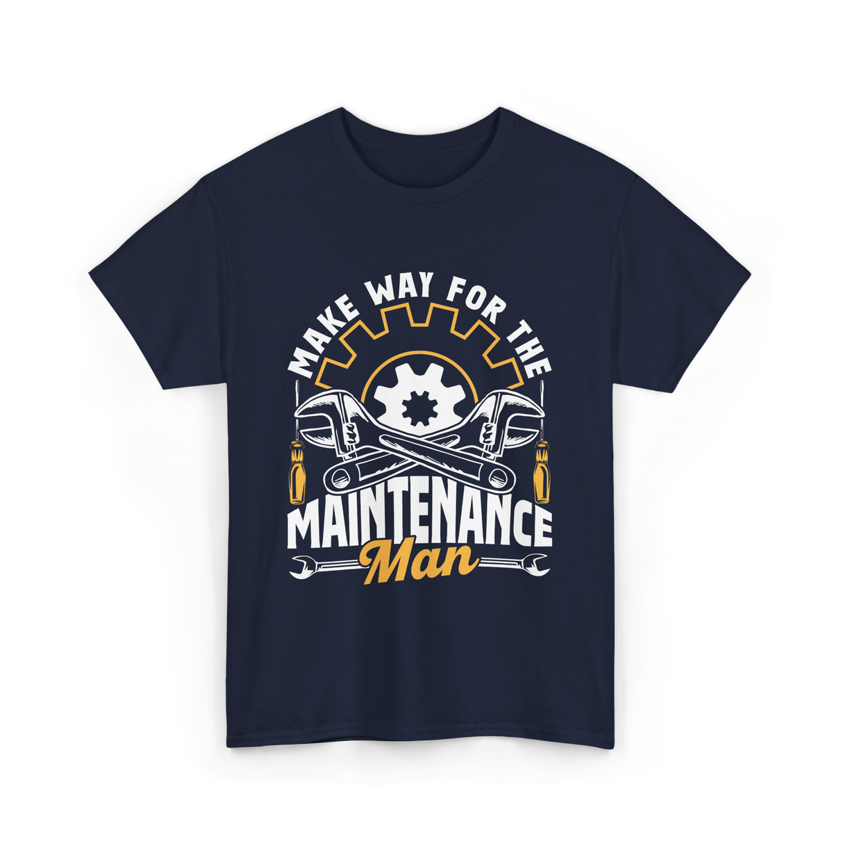 Make Way For The Maintenance Man Maintenance T-Shirt - Navy