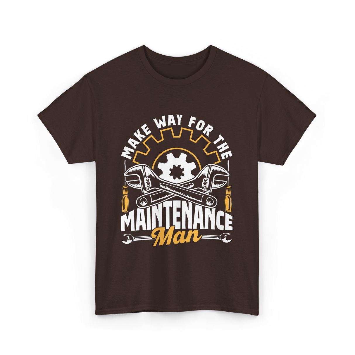 Make Way For The Maintenance Man Maintenance T-Shirt - Dark Chocolate