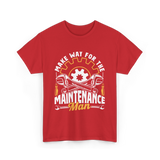 Make Way For The Maintenance Man Maintenance T-Shirt - Red