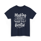 Making Memories With My Bestie Friendship T-Shirt - Navy