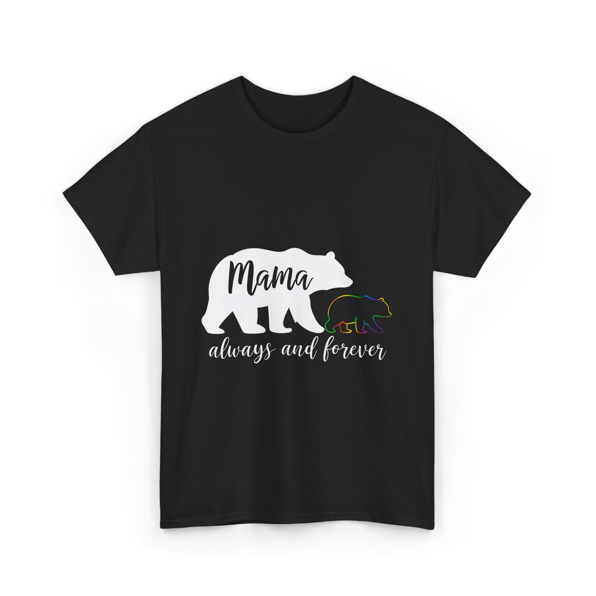 Mama Always and Forever Bear T-Shirt - Black