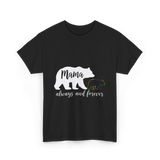 Mama Always and Forever Bear T-Shirt - Black