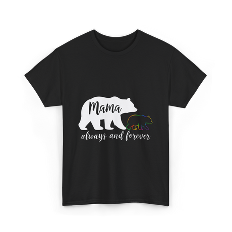 Mama Always and Forever Bear T-Shirt - Black