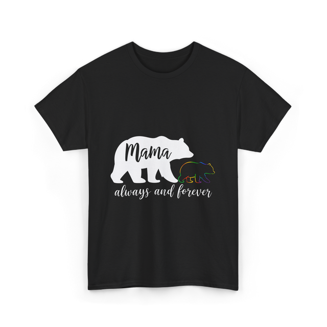 Mama Always and Forever Bear T-Shirt - Black