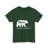 Mama Always and Forever Bear T-Shirt - Forest Green