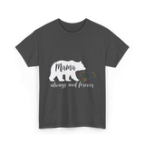 Mama Always and Forever Bear T-Shirt - Dark Heather