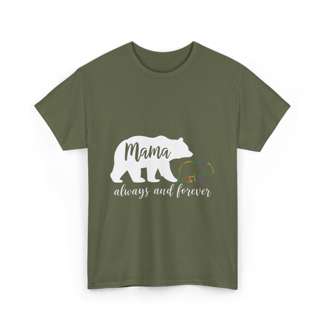 Mama Always and Forever Bear T-Shirt - Military Green