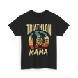 Mama Biker Triathlon Mom T-Shirt - Black