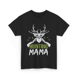 Mama Hunting Mama Hunter T-Shirt - Black